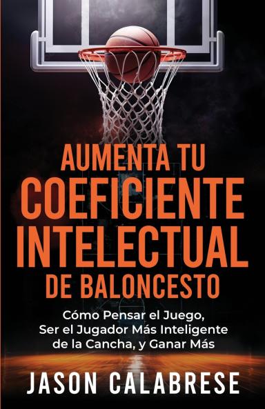 Aumenta Tu Coeficiente Intelectual En El Baloncesto