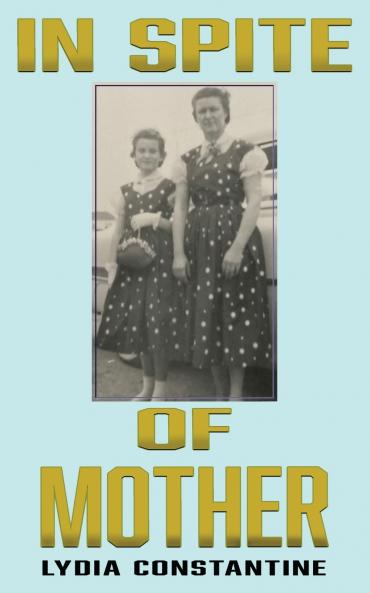 In Spite of Mother