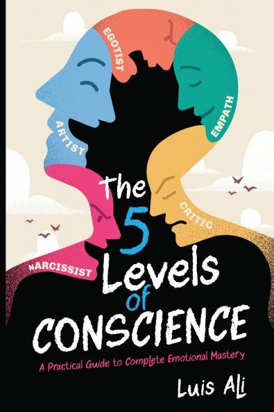 The Five Levels of Conscience