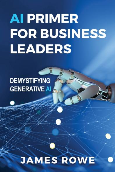 AI Primer For Business Leaders