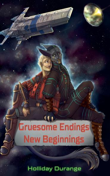 Gruesome Endings New Beginnings