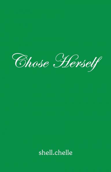 Chose Herself