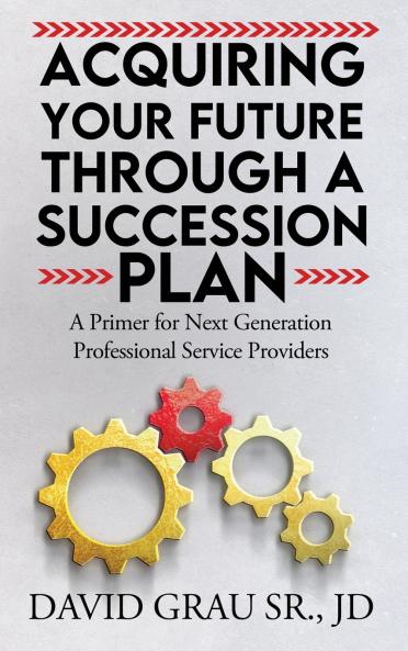 Acquiring Your Future Through a Succession Plan