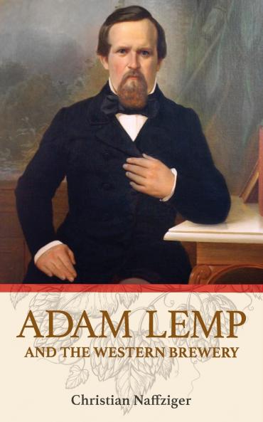 Adam Lemp and the Western Brewery