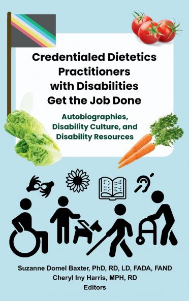 Credentialed Dietetics Practitioners with Disabilities Get the Job Done