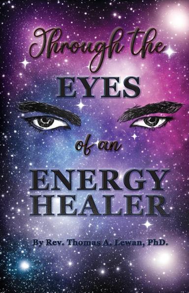 Through the Eyes of an Energy Healer