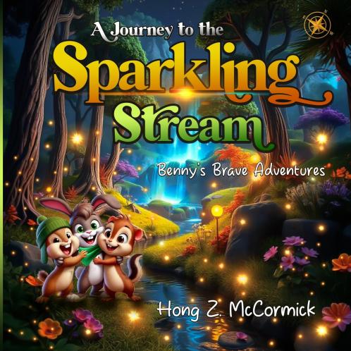 Bennys Brave Adventures - A Journey to the Sparkling Stream