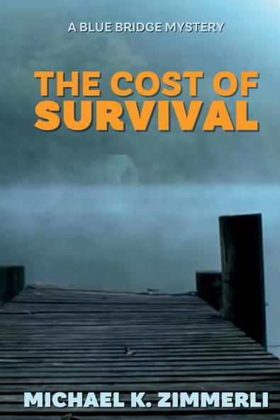 The Cost of Survival