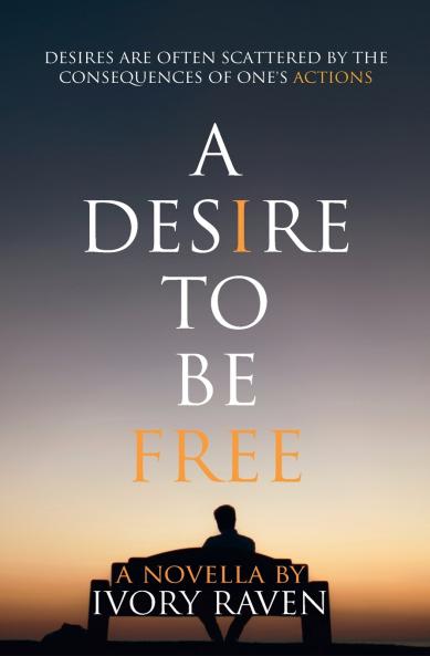 A Desire to be Free