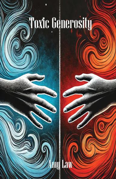 Toxic Generosity
