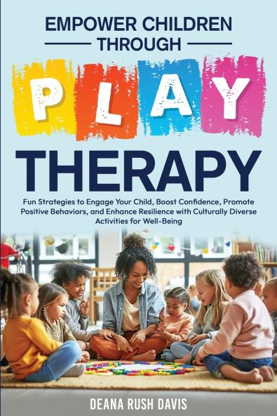 Empower Children Through Play Therapy