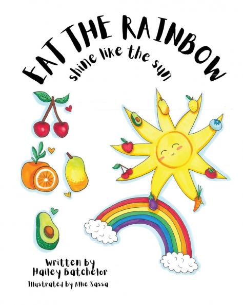 Eat The Rainbow Shine Like The Sun