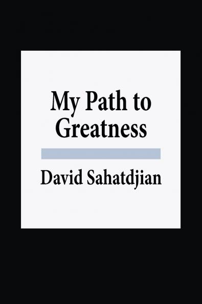 My Path to Greatness