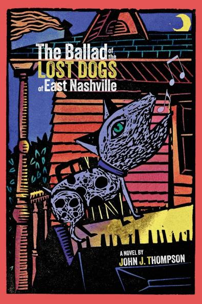 The Ballad of The Lost Dogs of East Nashville