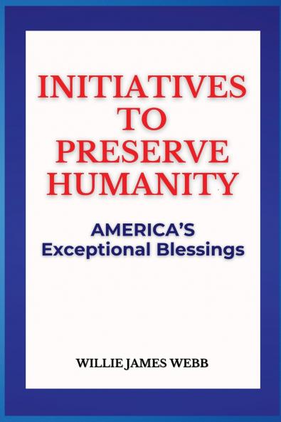 Initiatives To Preserve Humanity