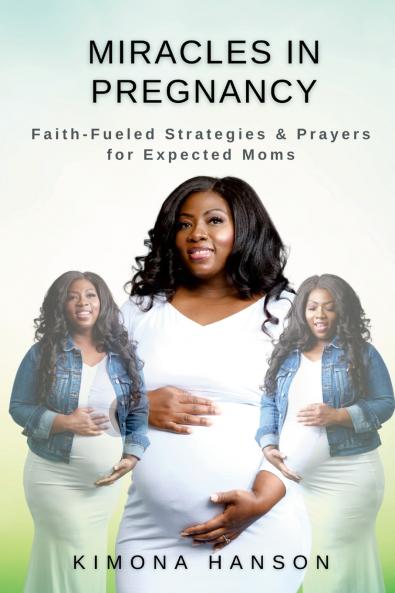 Miracles in Pregnancy