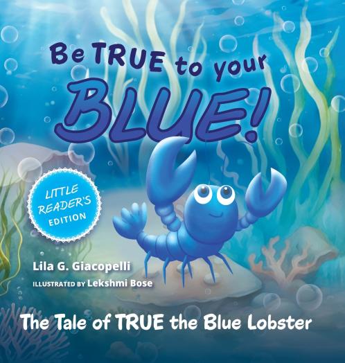 Be True to Your Blue Little Reader Edition