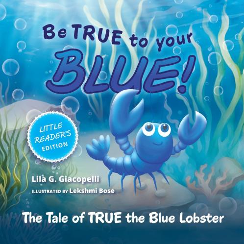Be True to Your Blue Little Reader Edition