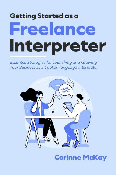 Getting Started as a Freelance Interpreter