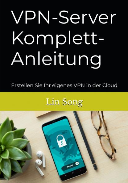 VPN-Server Komplett-Anleitung