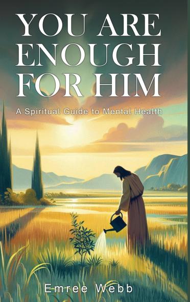 You are Enough for Him