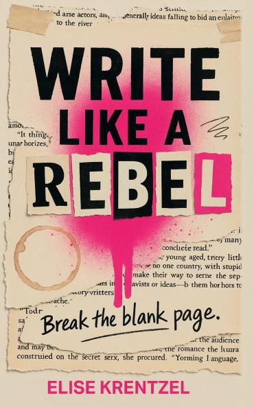 Write Like a Rebel