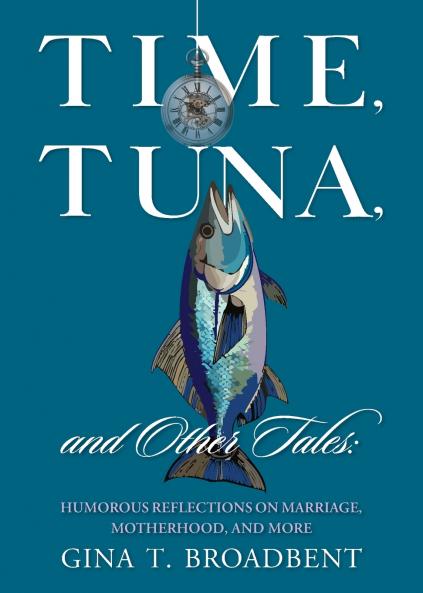 Time Tuna and Other Tales