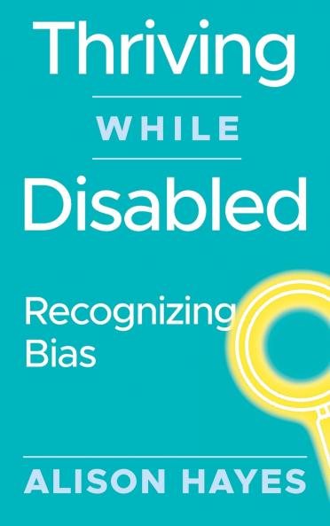 Thriving While Disabled