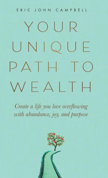 Your Unique Path to Wealth