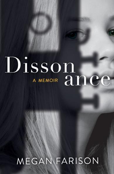 Dissonance A Memoir