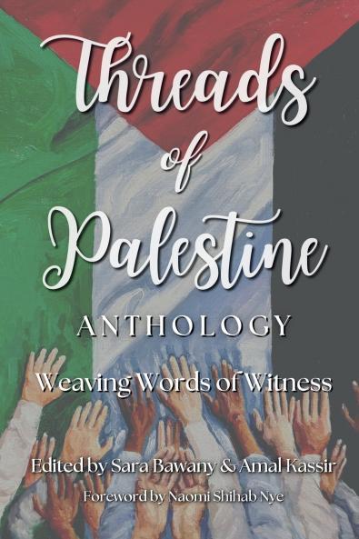 Threads of Palestine Anthology