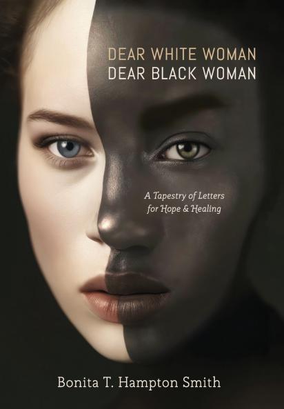 Dear White Woman Dear Black Woman
