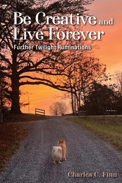 Be Creative and Live Forever