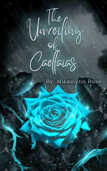 The Unveiling of Caellaias