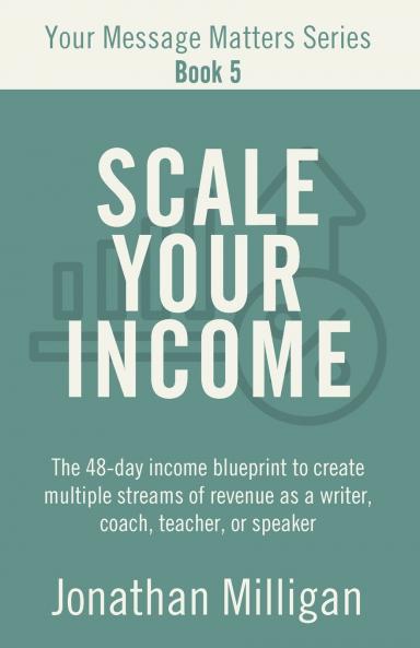 Scale Your Income