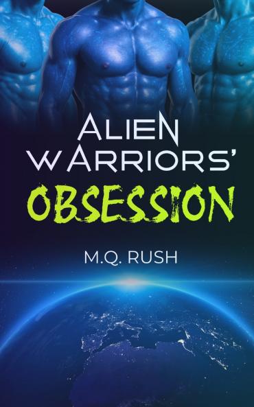 Alien Warriors' Obsession