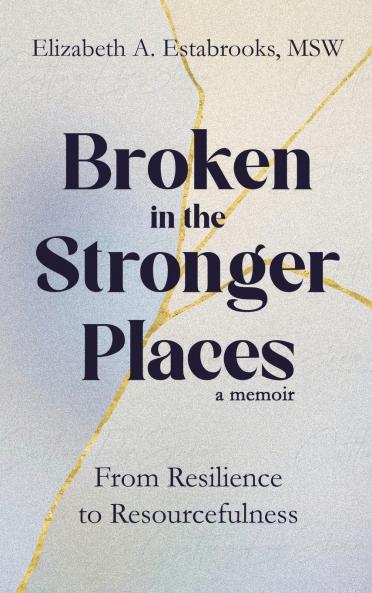 Broken in the Stronger Places