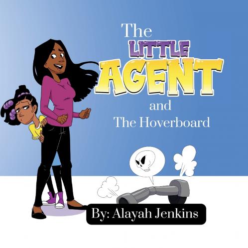 The Little Agent and The Hoverboard