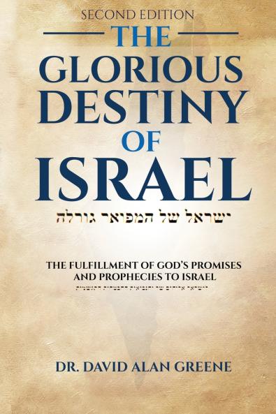 The Glorious Destiny of Israel