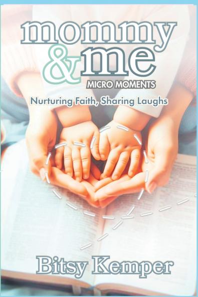 Mommy & Me Micro-Moments