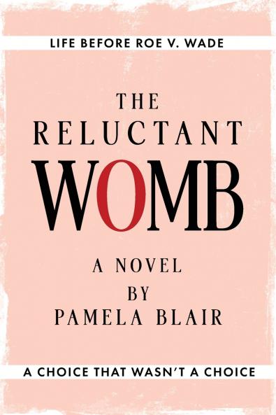 The Reluctant Womb