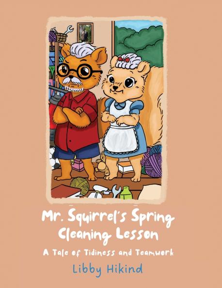 Mr. Squirrel's Spring Cleaning Lesson
