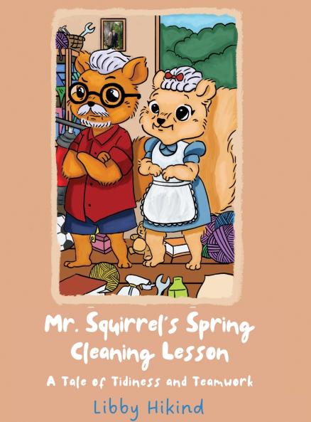 Mr. Squirrel's Spring Cleaning Lesson