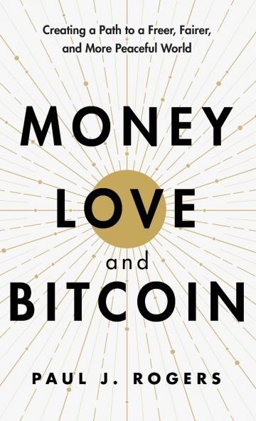 Money Love and Bitcoin