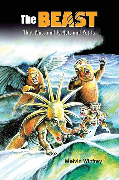 The Beast That Was and Is Not and Yet Is