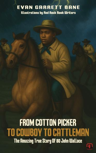From Cotton Picker to Cowboy to Cattleman