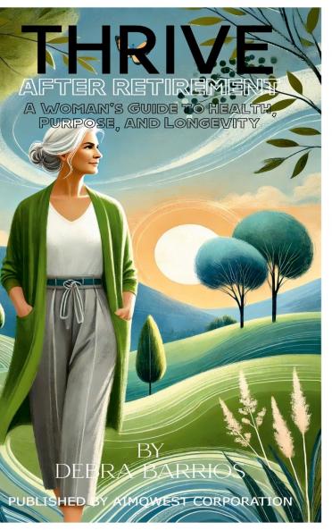 THRIVE AFTER RETIREMENT