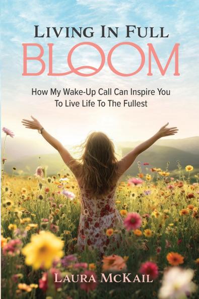 Living In Full Bloom