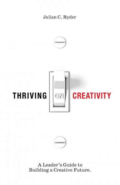 Thriving on Creativity
