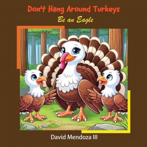 Don't Hang Around Turkeys